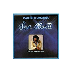 Walter Hawkins - Love Alive II album