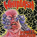 Whiplash - Power And Pain / Ticket To Mayhem альбом