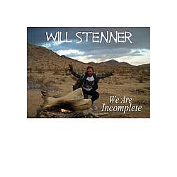 Will Stenner - We Are Incomplete альбом