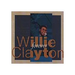 Willie Clayton - Forever album