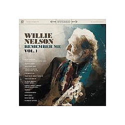 Willie Nelson - Remember Me, Vol. 1 альбом