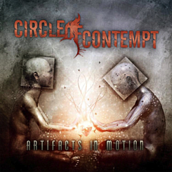 Circle Of Contempt - Artifacts In Motion album