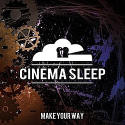 Cinema Sleep - Make Your Way album