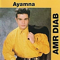 Amr Diab - Ayamna альбом