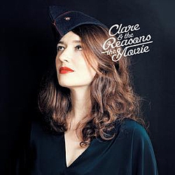 Clare &amp; The Reasons - The Movie альбом