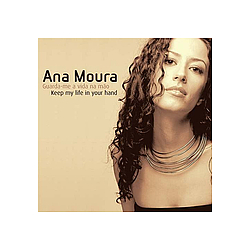 Ana Moura - Guarda-me a Vida Na MÃ£o album