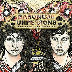 Unpersons - A Grey Sigh In A Flower Husk album