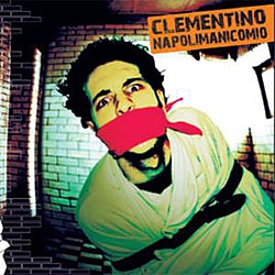 Clementino - Napoli Manicomio альбом