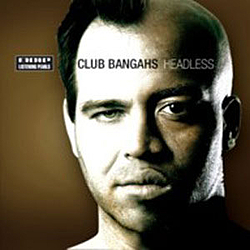 Club Bangahs - Headless album