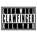 Clawfinger - Life Will Kill You album