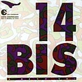 14 Bis - A Nave Vai альбом
