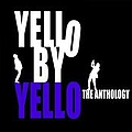 Yello - Yello By Yello: The Anthology album