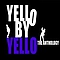 Yello - Yello By Yello: The Anthology album