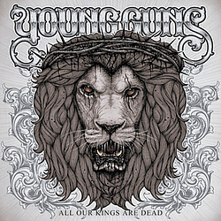 Young Guns - All Our Kings Are Dead album