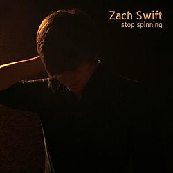 Zach Swift - Stop Spinning album