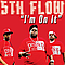 5th Flow - I&#039;m On It album