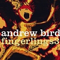 Andrew Bird - Fingerlings 3 album