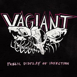 Vagiant - Public Display of Infection album