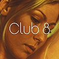 Club 8 - Club 8 альбом