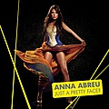 Anna Abreu - Just A Pretty Face? album