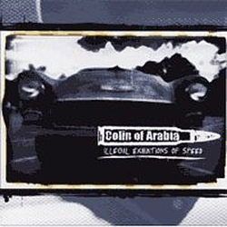 Colin Of Arabia - Illegal Exhibitions of Speed album
