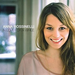 Anna Rossinelli - In Love for a While album