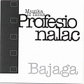 Bajaga - Profesionalac альбом