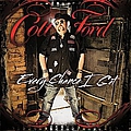 Colt Ford - Every Chance I Get album