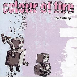 Colour Of Fire - The Exile Ep album