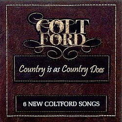 Colt Ford - Country Is As Country Does - EP альбом