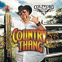 Colt Ford - Country Thang album