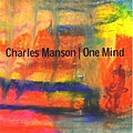 Charles Manson - One Mind альбом