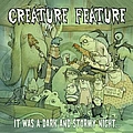 Creature Feature - It Was A Dark And Stormy Night... album