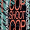 Cop Shoot Cop - Headkick Facsimile album