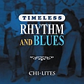 Chi-lites - Timeless Rhythm &amp; Blues: Chi-Lites album