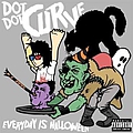 Dot Dot Curve - Everyday Is Halloween album
