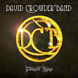 David Crowder Band - Church Music альбом
