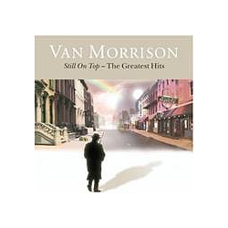 Van Morrison - Still On Top: The Greatest Hits album