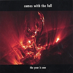 Comes With The Fall - The Year Is One album