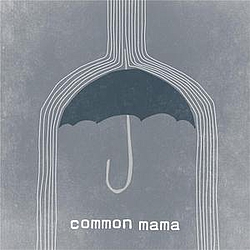 Common Mama - Common Mama album
