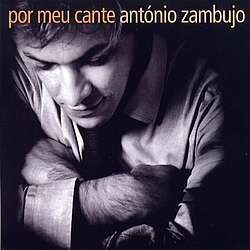 Antonio Zambujo - Por Meu Cante album