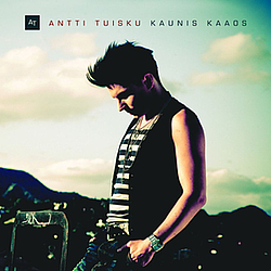 Antti Tuisku - Kaunis Kaaos album