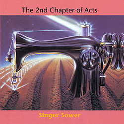 2nd Chapter Of Acts - Singer Sower album