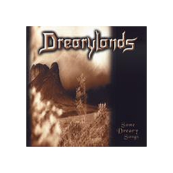 Drearylands - Some Dreary Songs альбом