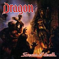 Dragon - Scream of Death album