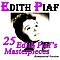 Edith Piaf - 25 Edith Piaf&#039;s Masterpieces (Remastered version) альбом