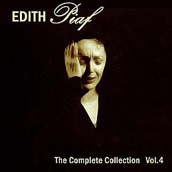 Edith Piaf - Edith Piaf: The Complete Collection, Vol. 4 album