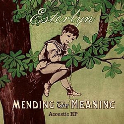 Esterlyn - Mending The Meaning альбом