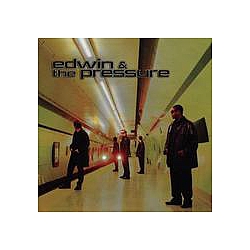 Edwin - Edwin &amp; The Pressure album