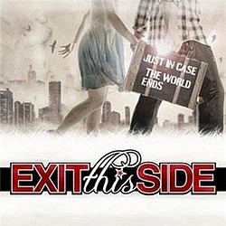 Exit This Side - Just In Case the World Ends альбом